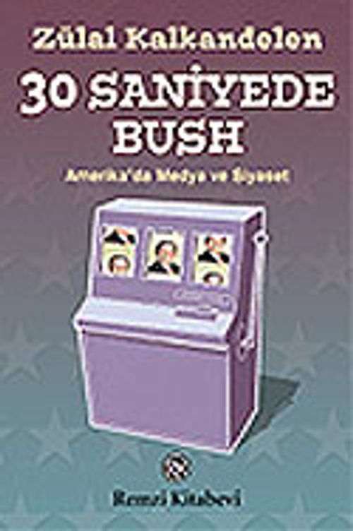 30 Saniyede Bush
