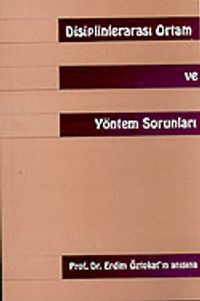 Disiplinlerarası Ortam ve Yöntem Sorunları