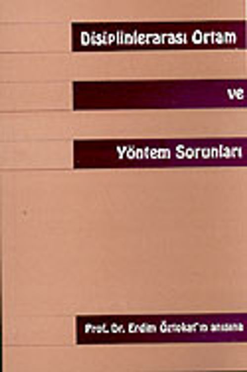 Disiplinlerarası Ortam ve Yöntem Sorunları