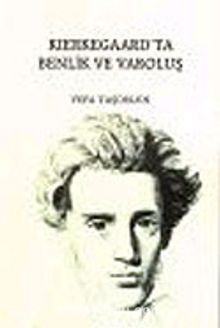 Kierkegaard'ta Benlik ve Varoluş - Vefa Taşdelen