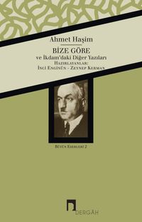 Bütün Eserleri - 2 (Bize Göre İkdam'daki Diğer Yazıları)