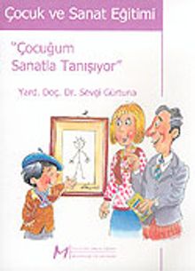Çocuk ve Sanat Eğitimi / Çocuğum Sanatla Tanışıyor
