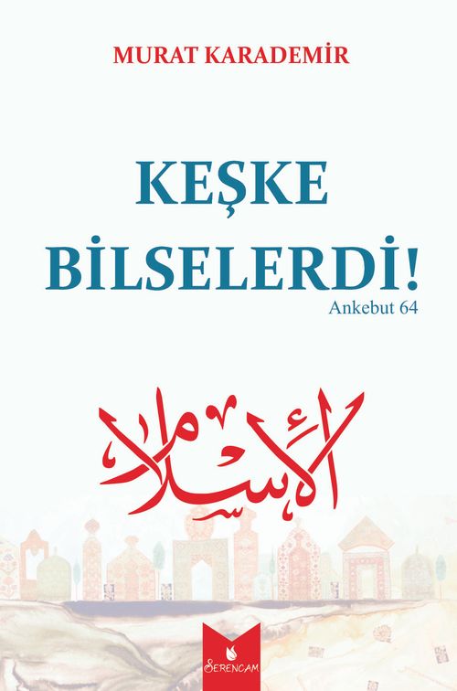 Keşke Bilselerdi!
