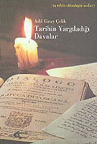 Tarihin Yargıladığı Davalar