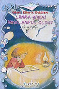 Lamba Şişesi Nasıl Ampul Oldu?