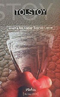 İnsana Ne Kadar Toprak Lazım