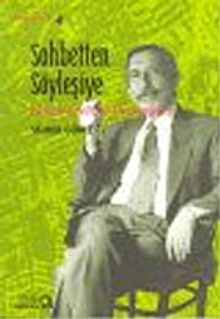 Sohbetten Söyleşiye: Yaşam Üzerine Denemeler