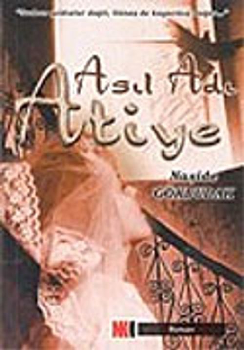 Asıl Adı Atiye