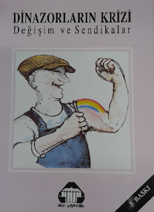 Dinozorların Krizi Değişim Ve Sendikalar