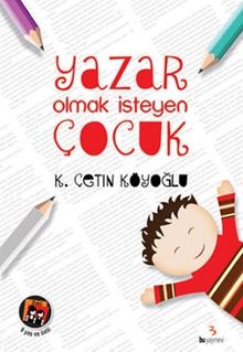 Yazar Olmak İsteyen Çocuk
