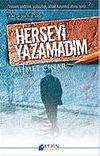 Herşeyi Yazamadım