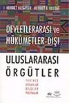 Devletlerarası ve H&uuml;k&uuml;metler-Dışı Uluslararası &Ouml;rg&uuml;tler