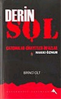 Derin Sol 1-2  Çatışmalar Cinayetler İnfazlar (İki Cilt Birlikte)