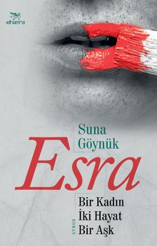 Esra & Bir Kadın İki Hayat Bir Aşk