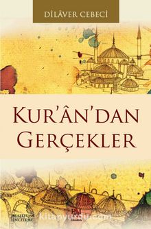 Kur’an’dan Gerçekler - Y. Doç. Dr. Dilaver Cebeci