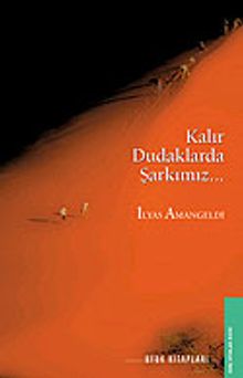Kalır Dudaklarda Şarkımız
