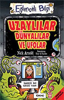 Uzaylılar, Dünyalılar ve Ufolar