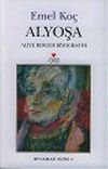 Alyoşa : Aliye Berger Biyografisi