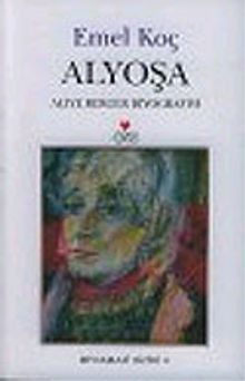 Alyoşa : Aliye Berger Biyografisi
