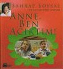 Anne Ben Acıktım : 0-6 Yaş İçin Yemek Tarifleri