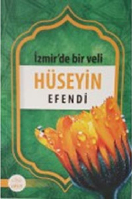 Izmir'de Bir Veli Hüseyin Efendi