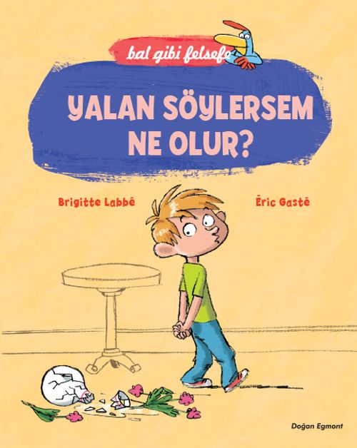 Yalan Söylersem Ne Olur? - Bal Gibi Felsefe