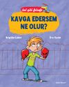 Kavga Edersem Ne Olur? - Bal Gibi Felsefe