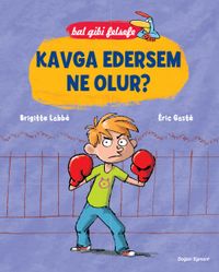 Kavga Edersem Ne Olur? - Bal Gibi Felsefe