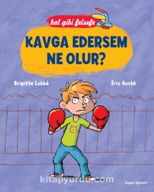 Kavga Edersem Ne Olur? - Bal Gibi Felsefe - Brigitte Labbe