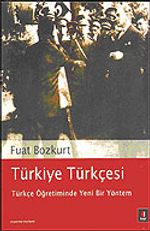 Türkiye Türkçesi: Türkçe Öğretiminde Yeni Bir Yöntem