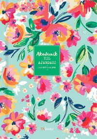 Çiçekli  Akademik Yıl Ajandası 2017 Eylül -2018 Aralık - Eğitim Öğretim Yılı Planlayıcısı