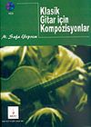 Klasik Gitar İ&ccedil;in Kompozisyonlar