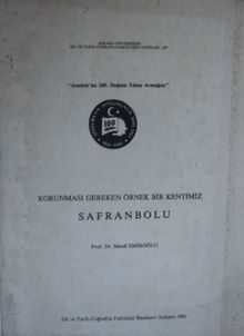 Korunması Gereken Örnek Bir Kentimiz Safranbolu (Kod: 3-D-30)
