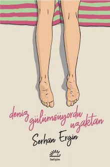 Deniz Gülümsüyordu Uzaktan