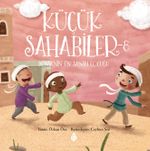 Küçük Sahabiler 8 / Dünyanın En Şanslı Çocuğu