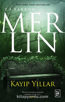 Merlin 1 / Kayıp Yıllar - T. A. Barron
