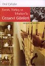 Ecevit Türkeş ve Erbakan'la Cezaevi Günleri