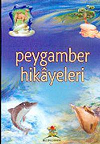 Peygamber Hikayeleri