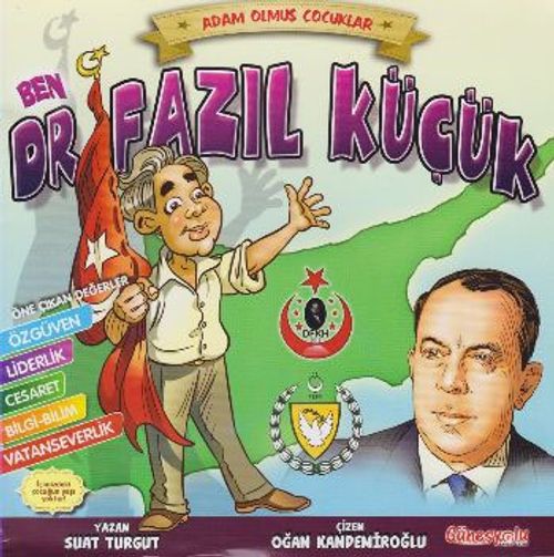 Ben Dr. Fazıl Küçük / Adam Olmuş Çocuklar