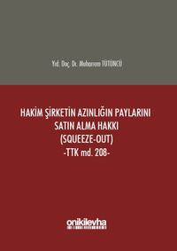 Hakim Şirketin Azınlığın Paylarını Satın Alma Hakkı