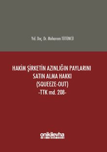 Hakim Şirketin Azınlığın Paylarını Satın Alma Hakkı