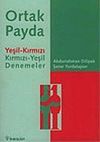 Ortak Payda: Yeşil-Kırmızı Kırmızı-Yeşil Denemeler