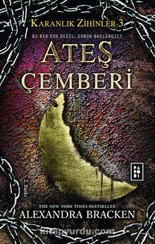 Ateş Çemberi / Karanlık Zihinler 3 - Alexandra Bracken