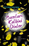 Bazıları Kalbini Dinler