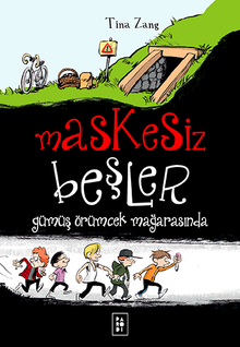 Maskesiz Beşler - Gümüş Örümcek Mağarasında