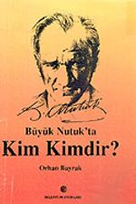 Büyük Nutuk'ta Kim Kimdir?