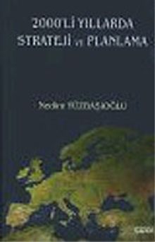 2000'li Yıllarda Strateji ve Planlama