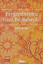 Peygamberimiz Nasıl Bir Babaydı?