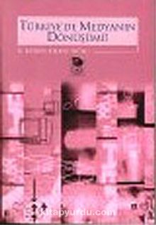 Türkiye'de Medyanın Dönüşümü - D. Beybin Kejanlıoğlu