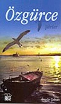 Özgürce - Şiirler